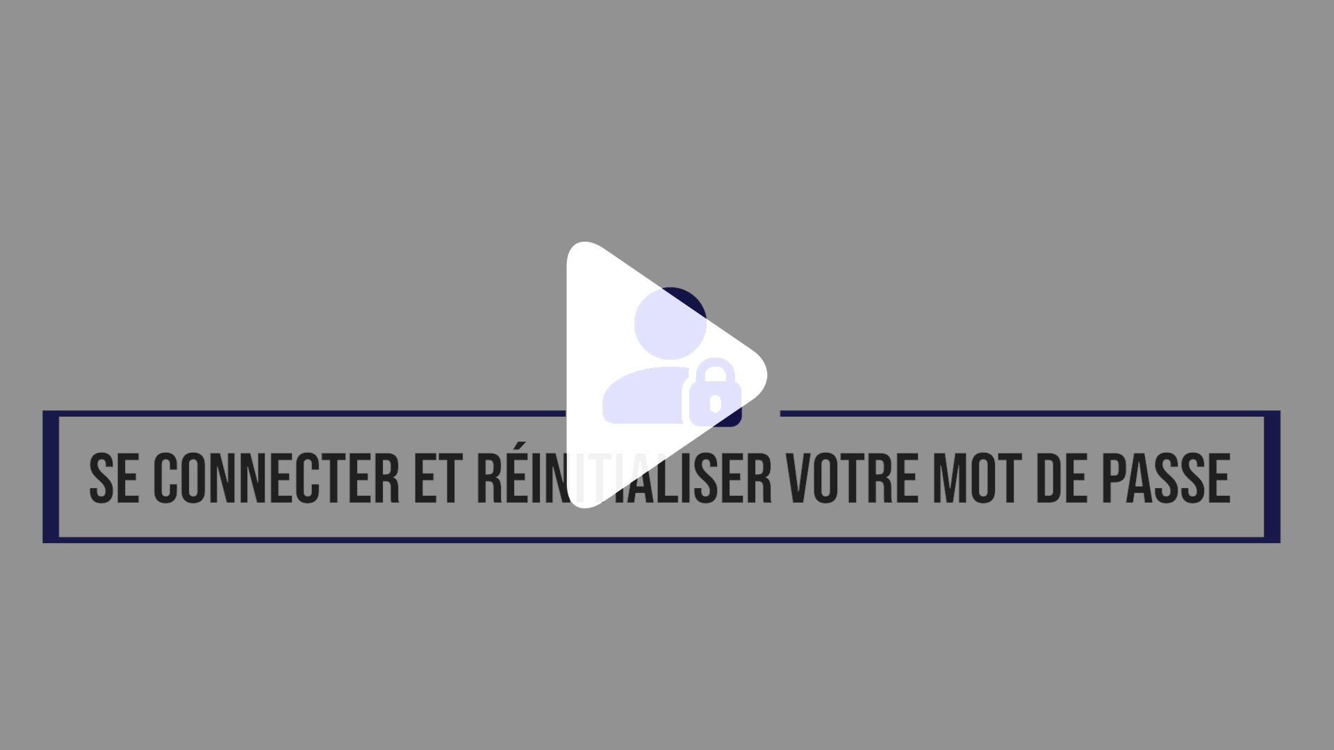 se connecter et reinitialiser votre mot de passe